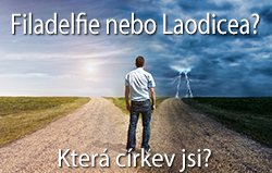 Filadelfie nebo Laodicea? Která církev jsi ty?