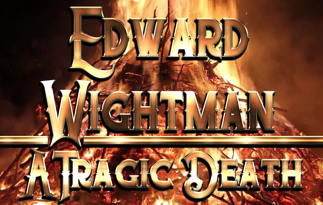 edward-wightman-a-tragic-death