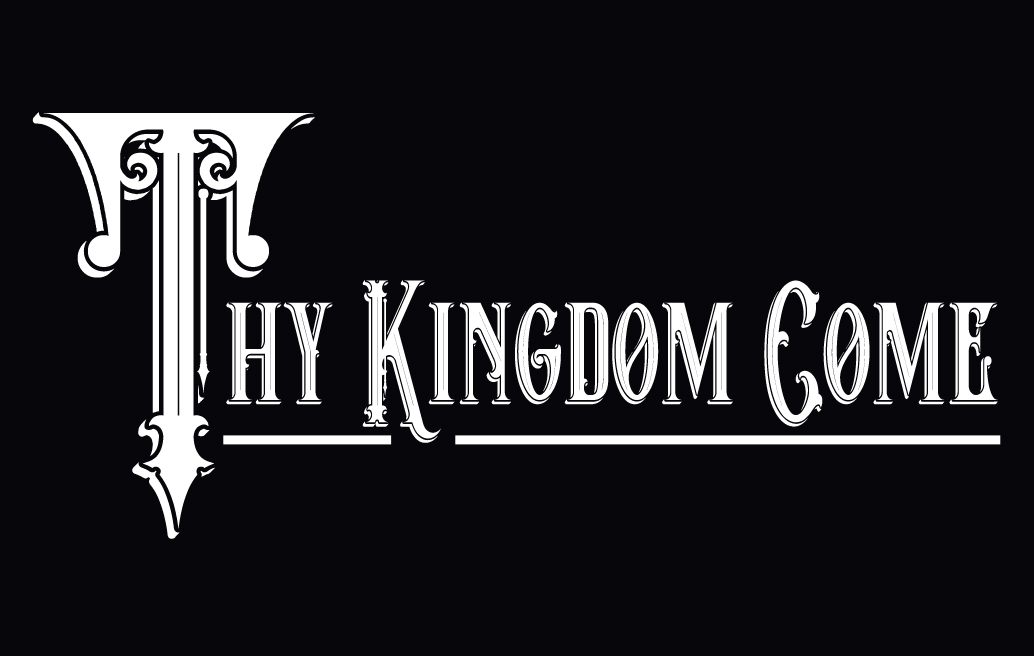 Thy kingdom come