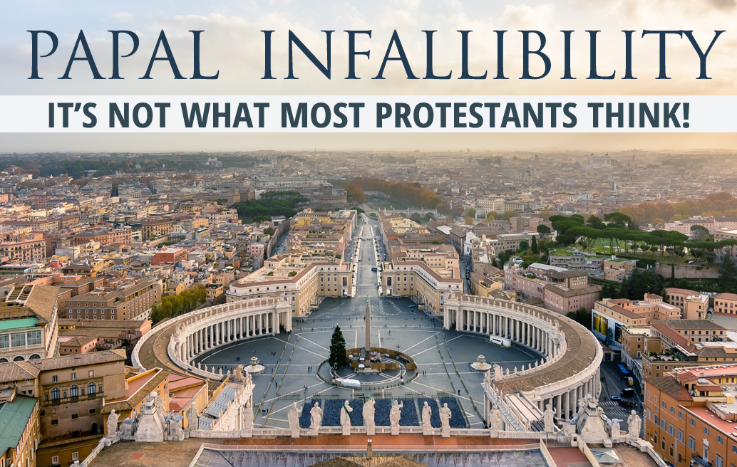 Papal-infallibility-its-not-what-most-protestants-think