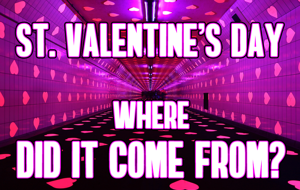 st-valentines-day-where-did-it-come-from