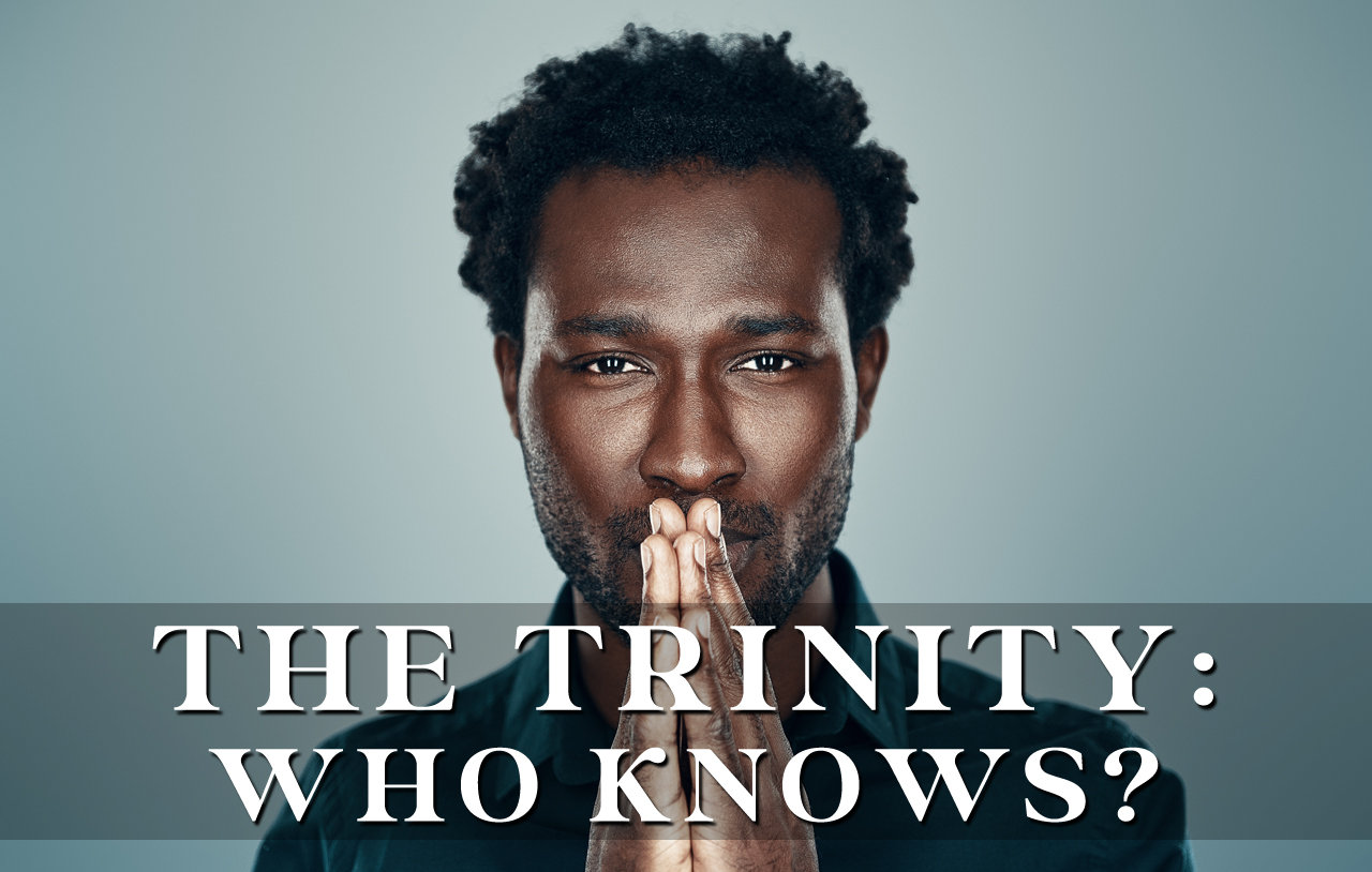 the-trinity-who-knows