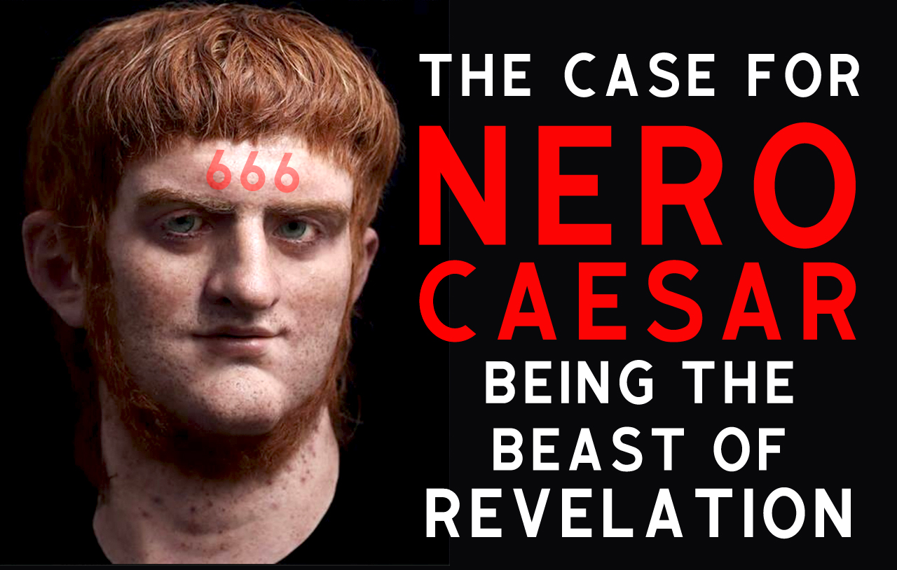 the-case-for-nero-caesar-being-the-beast-of-revelation