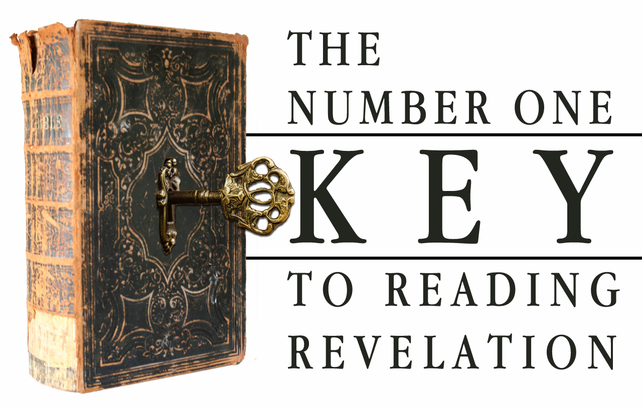 The Number One Key to Reading Revelation