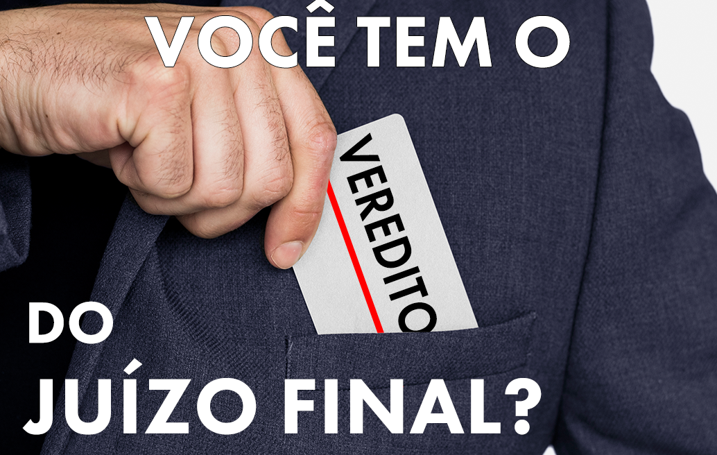 você-tem-o-veredito-do-juízo-final