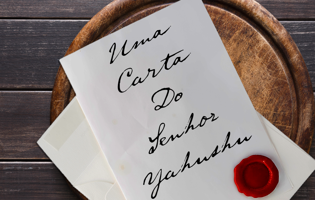 Uma Carta do Senhor Yahushua