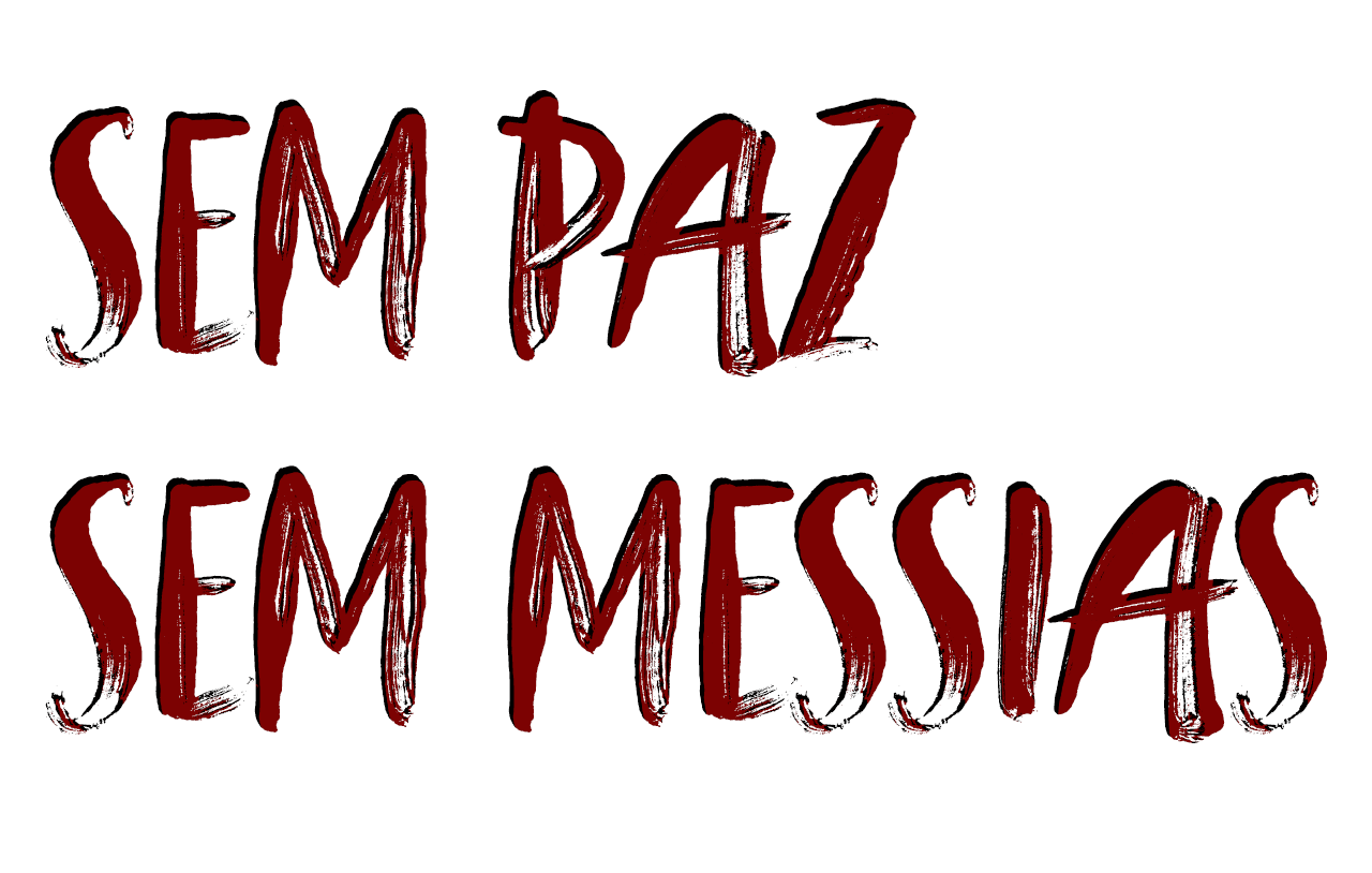 Sem paz, sem Messias
