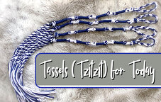 Tassels (Tzitzit) for Today