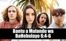 Bantu a Mulandu wa BaHebulayo 6:4-6