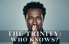 The Trinity: Who Knows?
