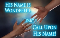 Call Upon His Name