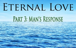 Eternal Love | Part 3: Man