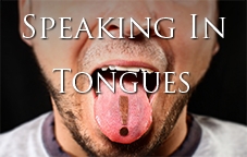 Speaking in Tongues