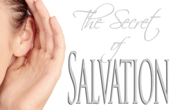 Secret of Salvation