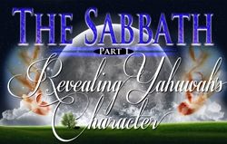 The Sabbath | Part 1 - Revealing Yahuwah