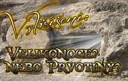 Vzkříšení: Velikonoce? nebo Prvotiny?