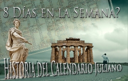 8 Días en la Semana? Historia del Calendario Juliano