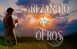 Rezando Por Otros