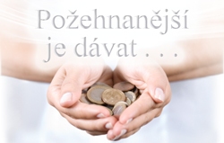 Požehnanější je dávat . . .