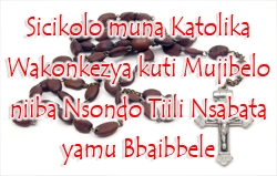Sicikolo muna Katolika Wakonkezya kuti Mujibelo niiba Nsondo Tiili Nsabata yamu Bbaibbele