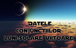 Datele Conjunctiilor luni-solare viitoare (2013-2030)