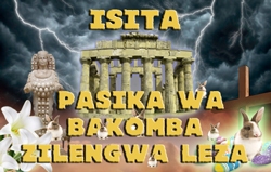 Isita – Pasika wa Bakomba Zilengwa Leza