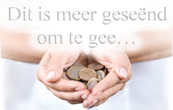 Dit is meer geseënd om te gee…