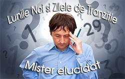 Lunile Noi si Zilele de Tranzitie