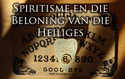 Spiritisme en die Beloning van die Heiliges