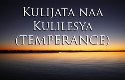 Kulijata naa Kulilesya (TEMPERANCE)
