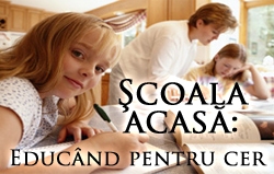 Şcoala acasă: Educând pentru cer