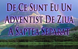 De Ce Sunt Eu Un Adventist De Ziua A Saptea Separat