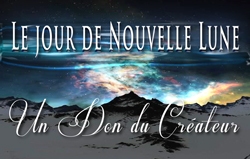 Le jour de Nouvelle Lune: Un Don du Créateur
