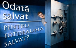 Odată salvat, pentru totdeauna salvat?