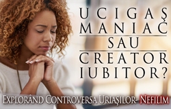 Ucigaş Maniac sau Creator Iubitor? Explorând Controversa Uriaşilor- Nefilim