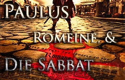 Paulus, Romeine & Die Sabbat