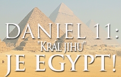 Daniel 11: Král jihu je Egypt!