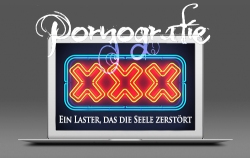 Pornografie: Ein Laster, das die Seele zerstört