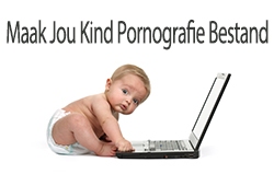 Maak Jou Kind Pornografie Bestand