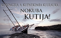 Kutongela a Kufwekemba Kulilauka... nokuba Kutija!