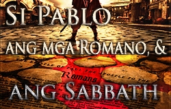 Si Pablo, ang mga taga-Roma & ang Sabbath