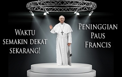 Waktu semakin dekat sekarang! Peninggian Paus Francis