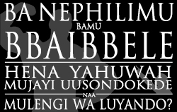 Ba Nephilimu bamu Bbaibbele: Hena Yahuwah Mujayi uusondokede naa Mulengi wa Luyando?