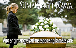 Sumalangit Nawa | Ano ang mangyayari matapos ang kamatayan?