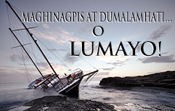 Maghinagpis at Dumalamhati... o Lumayo!