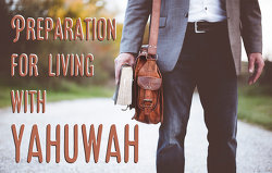 preparation-for-living-with-Yahuwah