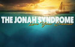 jonah-syndrome-love-your-enemies