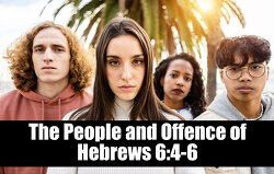 the-people-and-offence-of-hebrews-6