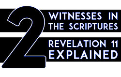 two-witnesses-in-the-scriptures-revelation-11-explained