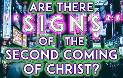 are-there-signs-of-the-second-coming-of-christ